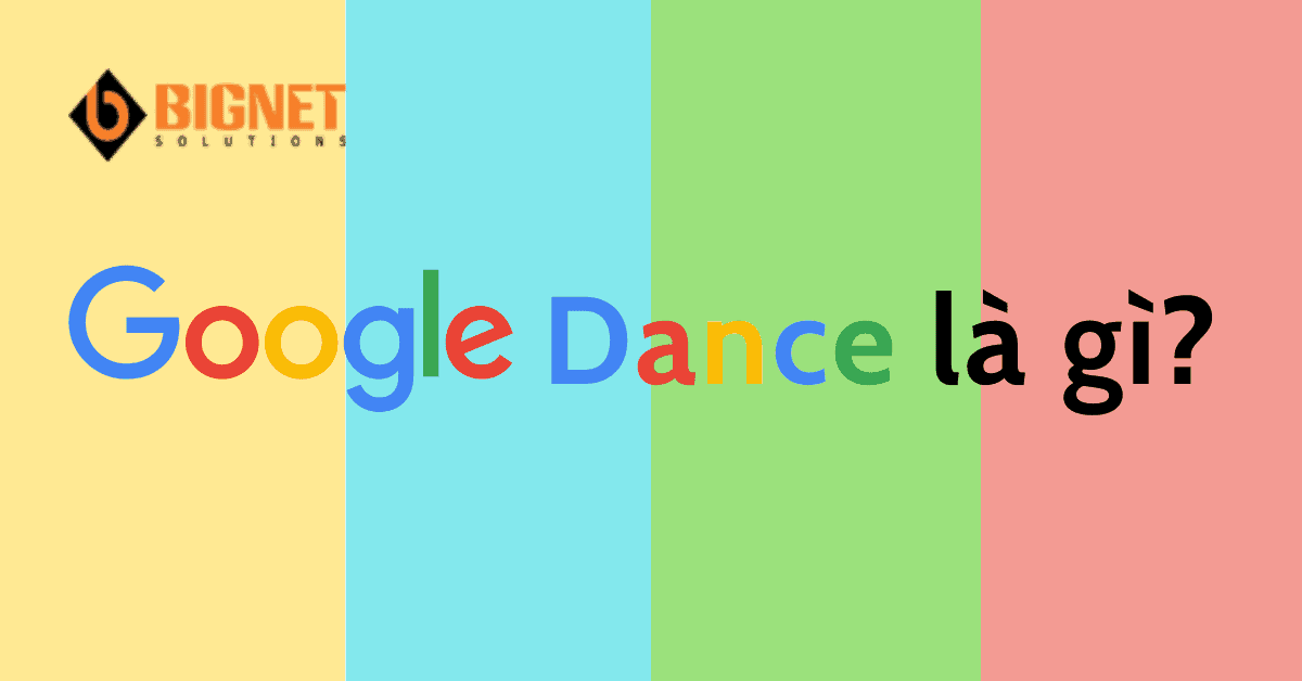 Google Dance Là Gì
